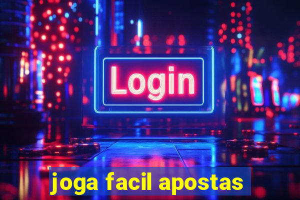 joga facil apostas